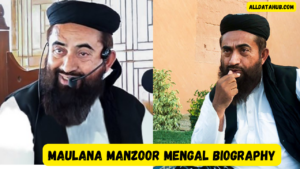 Maulana Manzoor Mengal Age, Wife, Family & Biography.